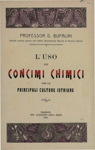 L'uso dei concimi chimici : per le principali culture Istriane / D. Bufalini.