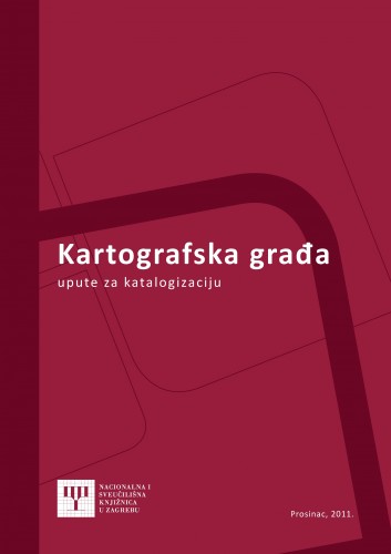 Kartografska građa : upute za katalogizaciju prema formatu MARC 21, Bibliografski podaci, izdanje 1999., 12. verzija dopuna / izradila Mira Miletić Drder.