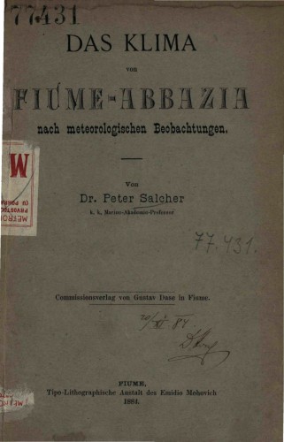 Das Klima von Fiume - Abbazia  : nach meteorologischen Beobachtungen  / von Peter Salcher.