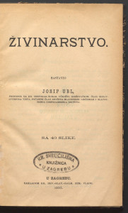 Živinarstvo : sa 43 slike / sastavio Josip Ubl.