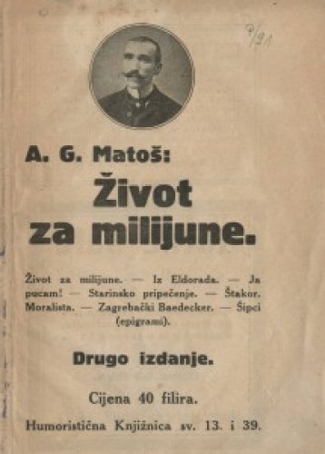 Život za milijune   / A. G. Matoš.