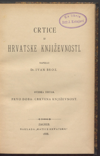 Crtice iz hrvatske književnosti / napisao Ivan Broz.