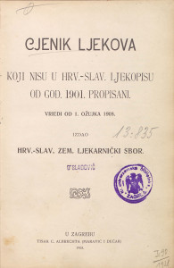 Cjenik ljekova koji nisu u Hrv.-slav. ljekopisu od god. 1901. propisani : vriedi od 1. ožujka 1908. / izdao Hrv.-slav. zem. ljekarnički sbor.