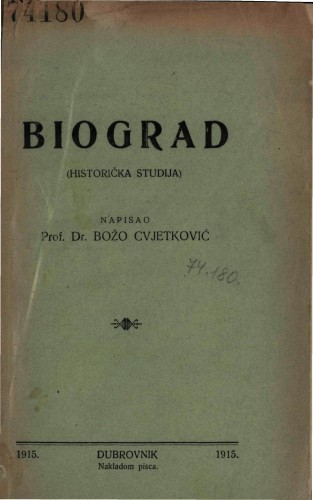 Biograd   : historička studija  / napisao Božo Cvjetković.