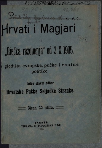 Hrvati i Magjari ili "Riečka rezolucija" od 3. X. 1905. s gledišta evropske, pučke i realne politike. 
