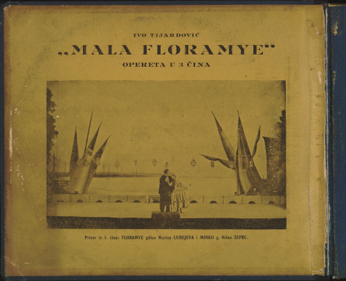 Mala Floramye : opereta u 3 čina / libreto napisao i uglazbio Ivo Tijardović ; [izvode] Marica Lubejeva, Milan Šepec, Dejan Dubajić, Margita Dubajić ; u manjim ulogama članovi Narodnog kazališta u Zagrebu ; sudjeluju članovi orkestra Narodnog kazališta u Zagrebu ; dirigent Ivo Tijardović.