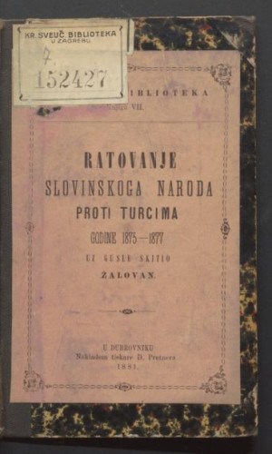 Ratovanje slovinskoga naroda proti Turcima g. 1875-1877. 