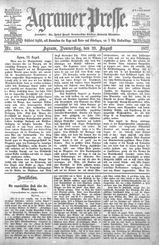Agramer Presse  : 1,183(1877) / verantwortlicher Redakteur Heinrich Wachsler.