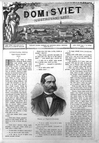 Dom i sviet : ilustrovani list za zabavu, pouku i viesti o dnevnih dogadjajih, javnom i družtvenom životu, umjetnosti i znanosti, trgovini i obrtu, glasbi, kazalištu i modi / [urednik Stjepan Kugli].