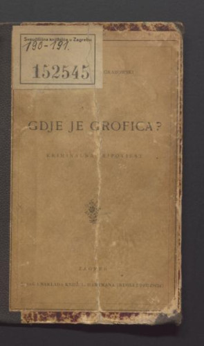 Gdje je grofica? : kriminalna pripoviest / napisao Stanislav Grabowski ; preveo S. N.