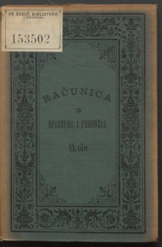 Računica : za opetovne i produžene škole / prigotovio Antun Cuvaj.