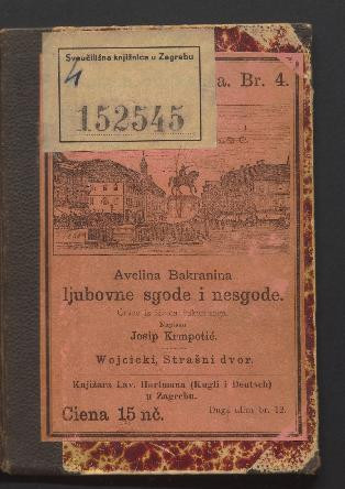 Avelina Bakranina ljubovne sgode i nesgode : crtice iz života bakarskoga / napisao Josip Krmpotić.