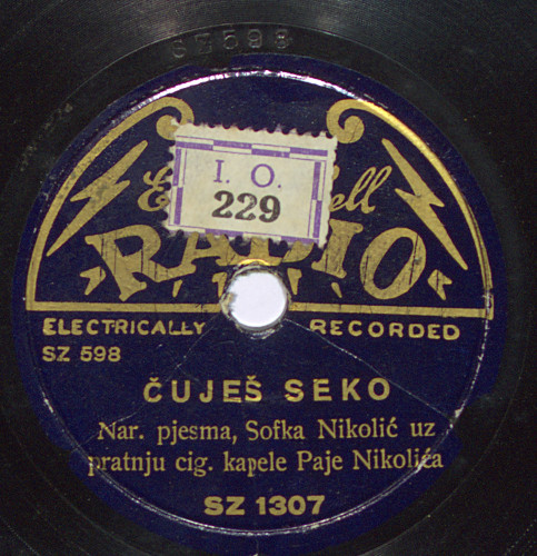 Čuješ seko : narodna  pjesma / Sofka Nikolić uz pratnju cig. kapele Paje Nikolića.