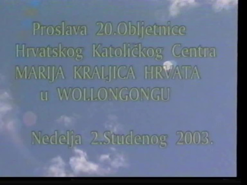 20th anniversary Marija Kraljica Hrvata - Mary Queen of Croatians, Wollongong, 2. 11. 2003.