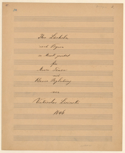 Ihr Lächeln /nach Byron ; in Musik gesetzt für Mezzo Tenor mit Klavier Begleitung von Vatroslav Lisinski.