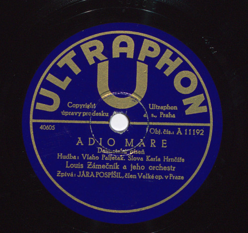 Adio Mare  : Dalmatská píseň / hudba Vlaho Paljetak ; slova Karla Hrnčiře ; Louis Zámečník a jeho orchestr ; zpíva Jára Pospíšil, člen Velké op. v Praze.