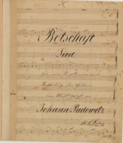 Botschaft : Lied : für eine Singstimme und Begleitung der Guitarre / in Musik gesetzt von Johann Padowetz.