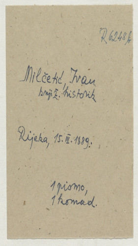 Pismo Ivana Milčetića Ivanu Kostrenčiću : Rijeka, 15. III. 1889. 