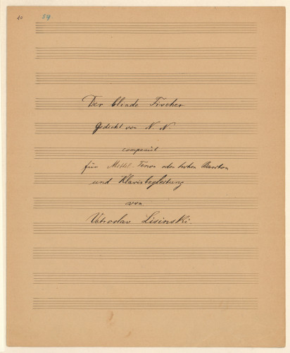 Der blinde Fischer /Gedicht von N. N. ; componirt für Mittel-Tenor oder hohen Bariton und Klavirbegleitung von Vatroslav Lisinski