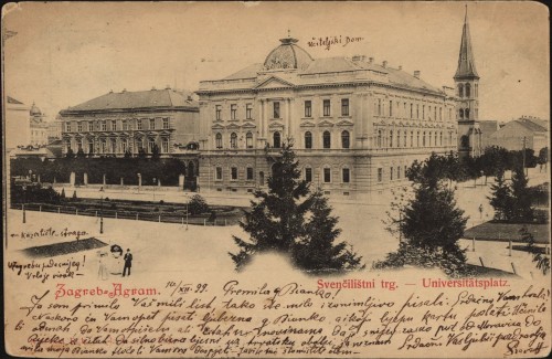 Zagreb = Agram : Svenčilištni [i. e. Sveučilišni] trg = Universitätplatz.